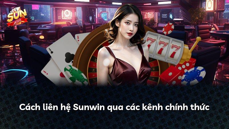 Cách liên hệ Sunwin qua các kênh chính thức