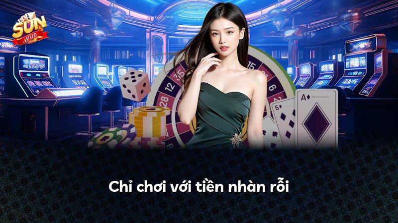 Chỉ chơi với tiền nhàn rỗi