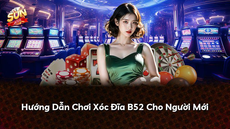 Hướng Dẫn Chơi Xóc Đĩa B52 Cho Người Mới