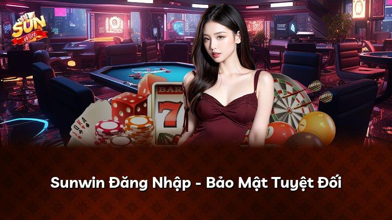 Sunwin Đăng Nhập - Bảo Mật Tuyệt Đối